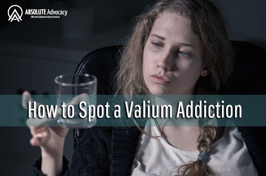 How To Spot A Valium Addiction Absolute Advocacy