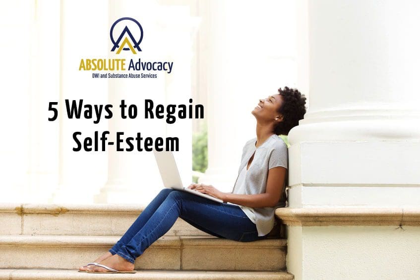 5-ways-to-regain-self-esteem-absolute-advocacy